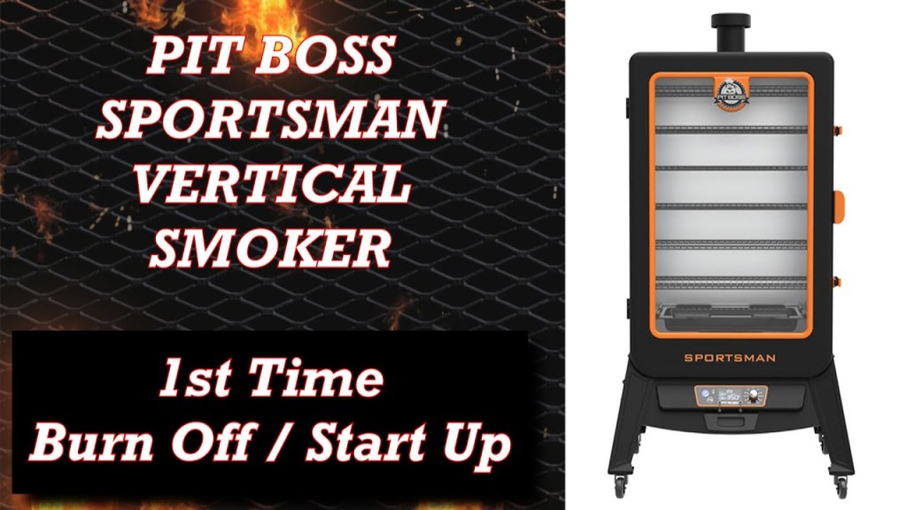 Picture of: How Do You Burn Off A Pit Boss Vertical Smoker – Sportsman